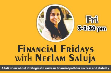Financial Friday by Neelam Saluja